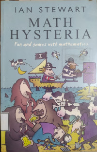 Math hysteria: fun and games with mathematics
