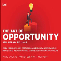 The art of opportunity: seni meraih peluang