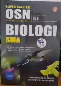 Super master OSN : olimpiade sains nasional biologi SMA